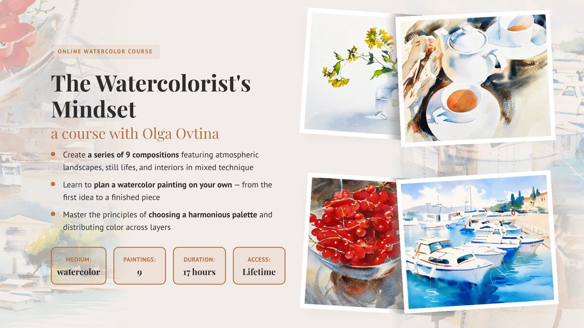 The Watercolorist's Mindset with Olga Ovtina &mdash; online Watercolor course